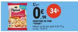 E.Leclerc CROUTONS DE PAIN “TIPIAK” offre