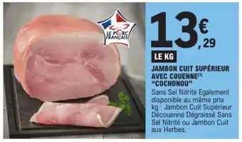 E.Leclerc Jambon Cuit Supérieur avec Couenne 'Cochonou' offre