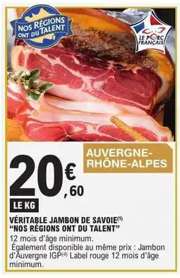 E.Leclerc VÉRITABLE JAMBON DE SAVOIE offre