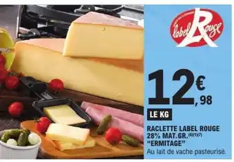 E.Leclerc Raclette Label Rouge offre