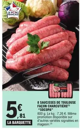 E.Leclerc 8 Saucisses de Toulouse façon charcutière SOCOPA offre