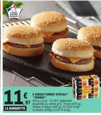 E.Leclerc 6 CHEESE FORMAT SPÉCIAL CHARAL offre