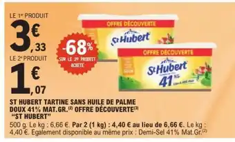 E.Leclerc ST HUBERT TARTINE SANS HUILE DE PALME DOUX 41% MAT. GR offre