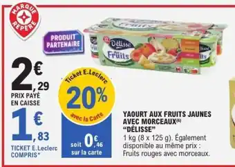 E.Leclerc Yaourt aux fruits jaunes avec morceaux Délisse offre