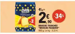 E.Leclerc BRIOCHE TRANCHÉE BRIOCHE PASQUIER offre