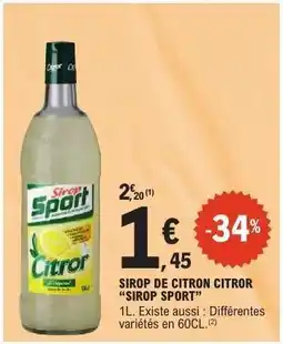 E.Leclerc SIROP DE CITRON CITROR “SIROP SPORT” offre