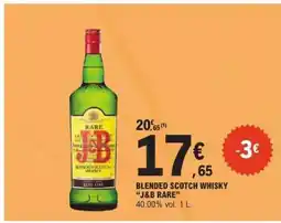 E.Leclerc BLENDED SCOTCH WHISKY J&B RARE offre