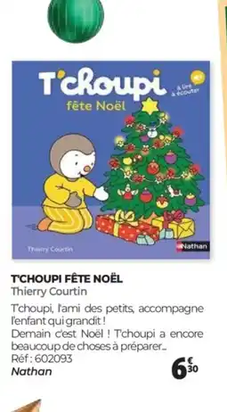 Auchan T'choupi fête noël offre