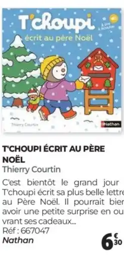Auchan T'choupi écrit au père noël offre