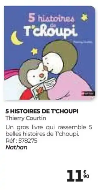 Auchan 5 histoires de t'choupi offre