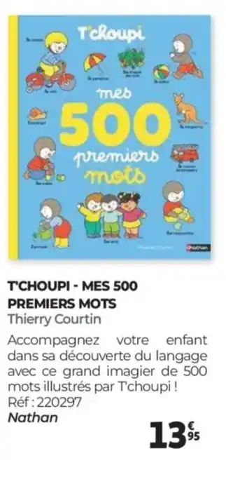 Auchan T'choupi - mes 500 premiers mots offre
