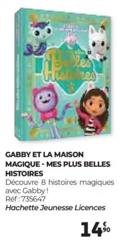 Auchan Gabby et la maison magique - mes plus belles histoires offre