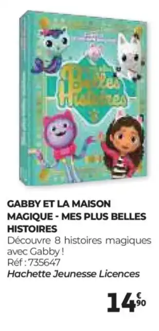 Auchan Gabby et la maison magique - mes plus belles histoires offre