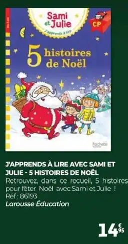 Auchan J'apprends à lire avec sami et julie - 5 histoires de noël offre