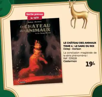 Auchan Le château des animaux tome 4 - le sang du roi offre