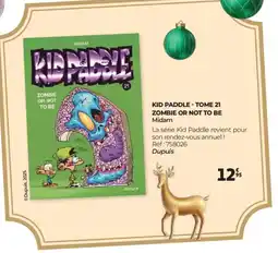 Auchan Kid paddle - tome 21 zombie or not to be offre