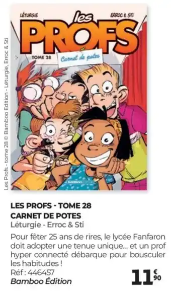 Auchan LES PROFS Tome 28 carnet de potes offre