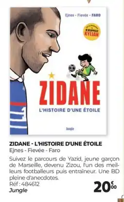 Auchan ZIDANE L'histoire d'une étoile offre