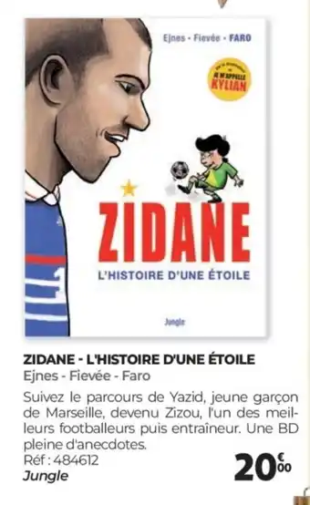 Auchan ZIDANE L'histoire d'une étoile offre
