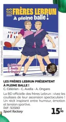 Auchan Les frères lebrun présentent à pleine balle! offre
