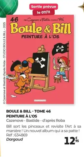 Auchan Boule & bill - tome 46 peinture à l'os offre