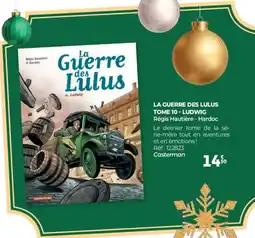 Auchan La guerre des lulus tome 10 - ludwig offre