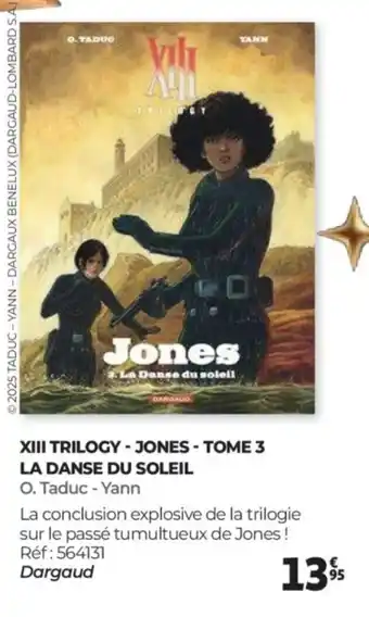 Auchan Xiii trilogy - jones - tome 3 la danse du soleil offre