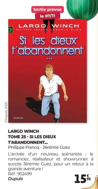 Auchan Largo winch tome 25 - si les dieux t'abandonnent... offre