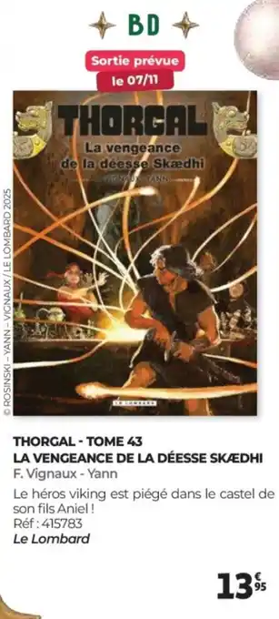 Auchan THORGAL Tome 43 la vengeance de la déesse skædhi offre