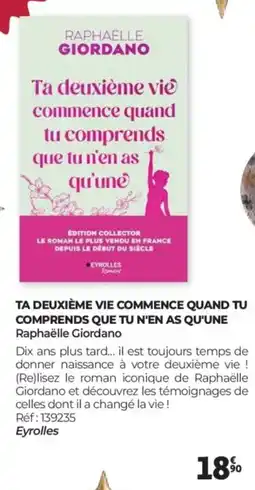 Auchan RAPHAËLLE GIORDANO Ta deuxième vie commence quand tu comprends que tu n'en as qu'une offre