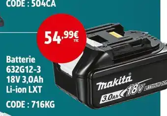 Screwfix Makita Batterie 632G12-3 18V 3,0Ah Li-ion LXT offre