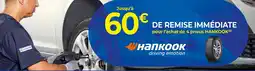 Euromaster Hankook Jusqu'à 60 € de remise immédiate pour l'achat de 4 pneus offre