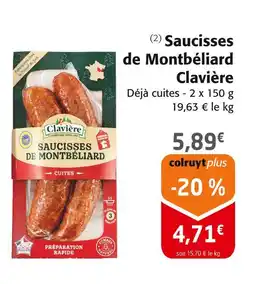 Colruyt CLAVIERE Saucisses de Montbéliard offre