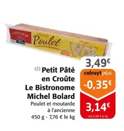 Colruyt MICHEL BOLARD Petit pâté en croûte la bistronome offre