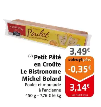 Colruyt MICHEL BOLARD Petit pâté en croûte la bistronome offre