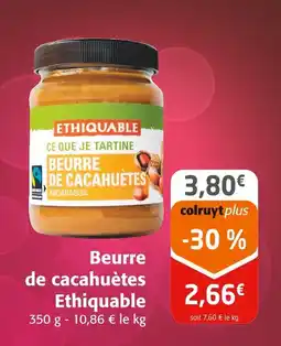 Colruyt ETHIQUABLE Beurre de cacahuètes offre