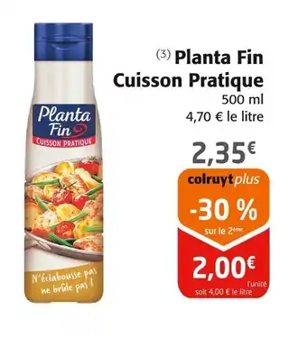 Colruyt PLANTA FIN Cuisson Pratique offre