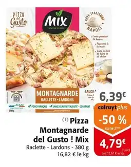 Colruyt MIX Pizza Montagnarde del Gusto ! offre