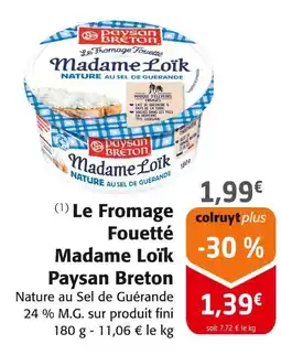 Colruyt PAYSAN BRETON Le Fromage Fouetté Madame Loïk Nature au Sel de Guérande offre