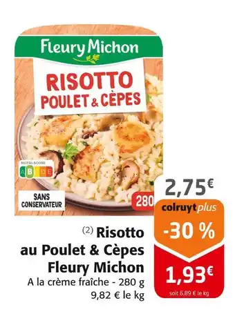 Colruyt FLEURY MICHON Risotto Poulet & Cèpes offre