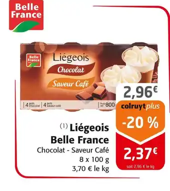 Colruyt BELLE FRANCE Liégeois offre