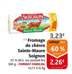 Colruyt SOIGNON Fromage de chèvre sainte-maure offre