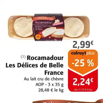 Colruyt LES DELICES DE BELLE FRANCE Rocamadour offre
