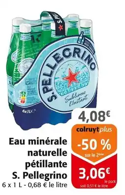 Colruyt S. PELLEGRINO Eau minérale naturelle pétillante offre