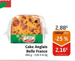 Colruyt BELLE FRANCE Cake Anglais offre