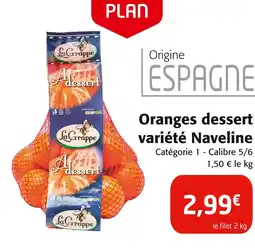 Colruyt LA GRAPPE Oranges dessert variété Naveline offre