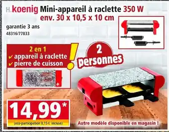 Norma H.Koenig Mini-appareil à raclette offre