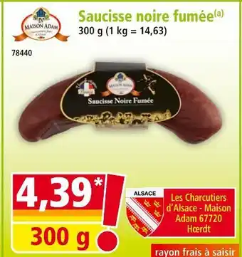 Norma MAISON ADAM Saucisse noire fumée offre