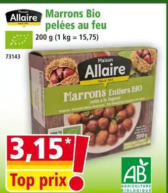 Norma MAISON ALLAIRE Marrons Bio pelées au feu offre