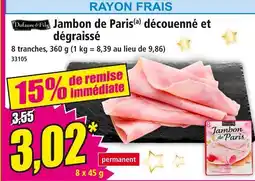 Norma DUFAURE & FILS Jambon de paris(a) découenné et dégraissé offre